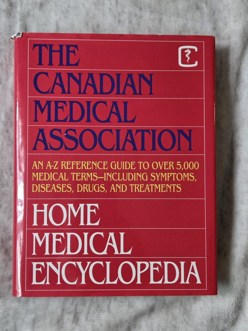 Reader's Digest The Canadian Medical Association Home Medical Encyclopedia
